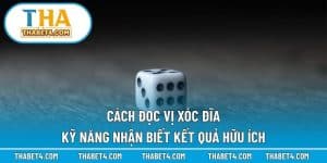Cách đọc vị xóc đĩa