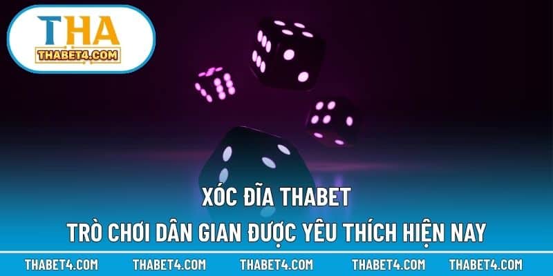 xóc đĩa THABET